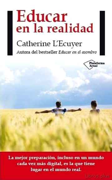 Descargar ebook gratis epub EDUCAR EN LA REALIDAD de CATHERINE L ECUYER