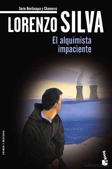 Descargar ebook EL ALQUIMISTA IMPACIENTE (SERIE BEVILACQUA & CHAMORRO 2)
