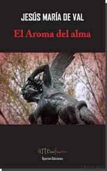 Descargar gratis ebook EL AROMA DEL ALMA en epub