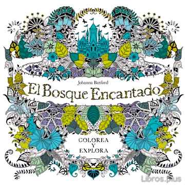Descargar gratis ebook EL BOSQUE ENCANTADO: COLOREA Y EXPLORA en epub