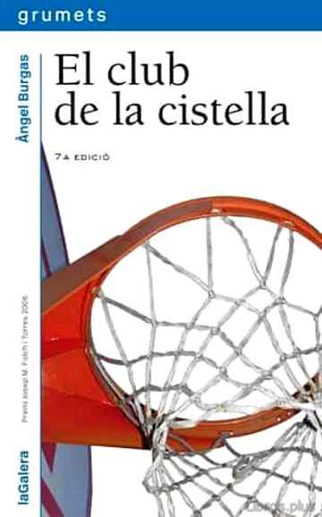 Descargar ebook EL CLUB DE LA CISTELLA (PREMI JOSEP M. FOLCH I TORRES DE NOVEL.LA PER A NOIS I NOIES 2006)
