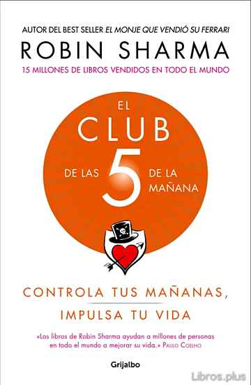 Descargar gratis ebook EL CLUB DE LAS 5 DE LA MAÑANA: CONTROLA TUS MAÑANAS, IMPULSA TU VIDA en epub