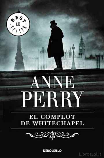 Descargar ebook gratis epub EL COMPLOT DE WHITECHAPEL de ANNE PERRY