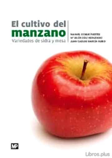 Descargar gratis ebook EL CULTIVO DEL MANZANO: VARIEDADES DE SIDRA Y MESA en epub