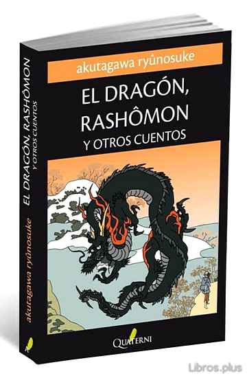 Descargar ebook gratis epub EL DRAGON RASHOMON Y OTROS CUENTOS de RYUNOSUKE AKUTAGAWA