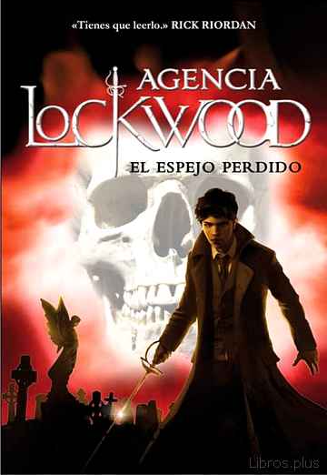 Descargar ebook gratis epub EL ESPEJO PERDIDO (AGENCIA LOCKWOOD 2) de JONATHAN STROUD