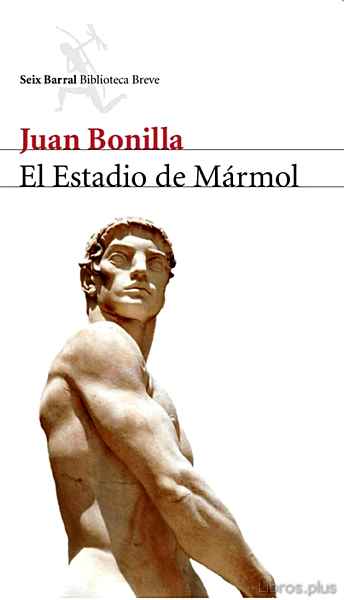 Descargar ebook gratis epub EL ESTADIO DE MARMOL de JUAN BONILLA