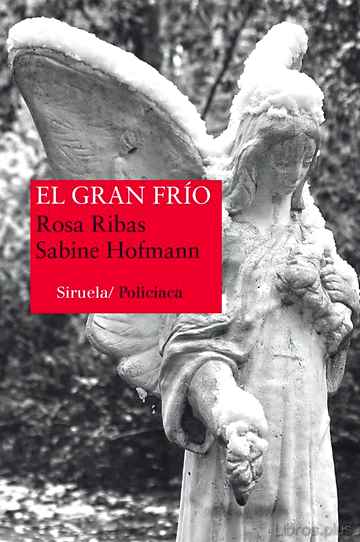 Descargar ebook gratis epub EL GRAN FRÍO (SERIE ANA MARTÍ 2) de ROSA RIBAS y SABINE HOFMANN