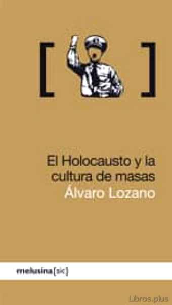 Descargar gratis ebook EL HOLOCAUSTO Y LA CULTURA DE MASAS en epub