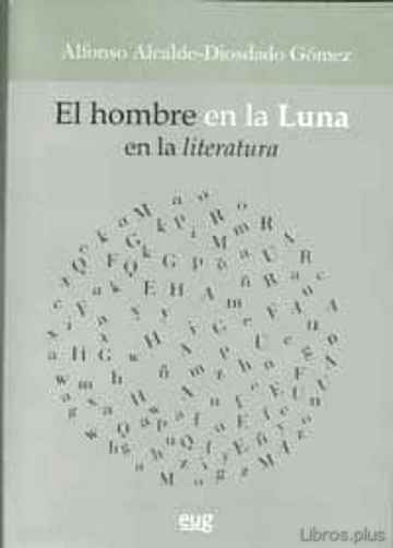 Descargar gratis ebook EL HOMBRE EN LA LUNA: EN LA LITERATURA en epub