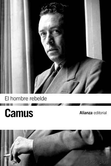 Descargar ebook gratis epub EL HOMBRE REBELDE de ALBERT CAMUS