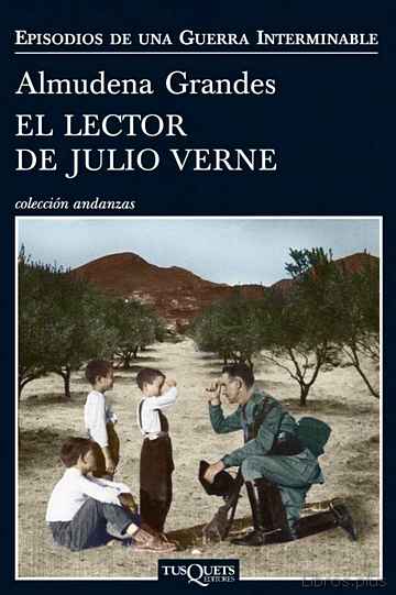 Descargar gratis ebook EL LECTOR DE JULIO VERNE (EPISODIOS DE UNA GUERRA INTERMINABLE 2) en epub