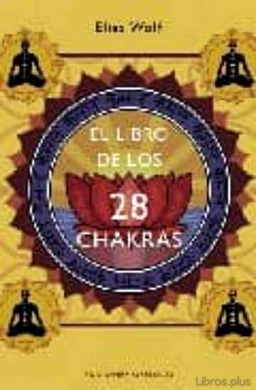 Descargar gratis ebook EL LIBRO DE LOS 28 CHAKRAS en epub