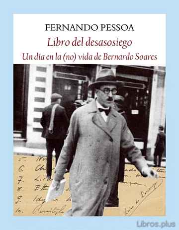 Descargar ebook gratis epub EL LIBRO DEL DESASOSIEGO (ANTOLOGIA) de FERNANDO PESSOA
