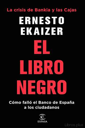 Descargar gratis ebook EL LIBRO NEGRO: LA CRISIS DE BANKIA Y LAS CAJAS en epub