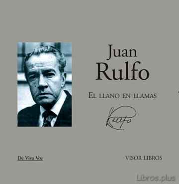 Descargar gratis ebook EL LLANO EN LLAMAS: POEMAS RECITADOS POR JUAN RULFO (INCLUYE CD) en epub