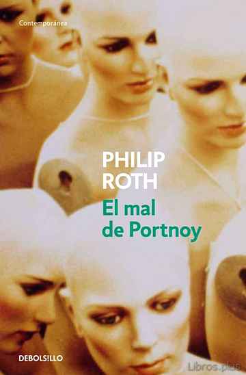 Descargar ebook gratis epub EL MAL DE PORTNOY de PHILIP ROTH