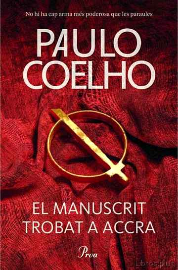 Descargar ebook gratis epub EL MANUSCRIT TROBAT A ACCRA de PAULO COELHO