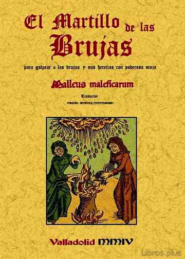 Descargar ebook EL MARTILLO DE LAS BRUJAS: MALLEUS MALEFICARUM (ED. FACSIMIL DE L A ED. DE 1874)