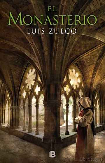 Descargar ebook gratis epub EL MONASTERIO (TRILOGIA MEDIEVAL 3) de LUIS ZUECO