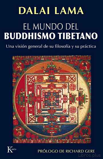 Descargar ebook EL MUNDO DEL BUDDHISMO TIBETANO: UNA VISION GENERAL DE SU FILOSOF IA Y SU PRACTICA