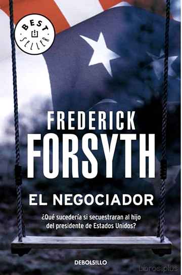 Descargar ebook gratis epub EL NEGOCIADOR de FREDERICK FORSYTH