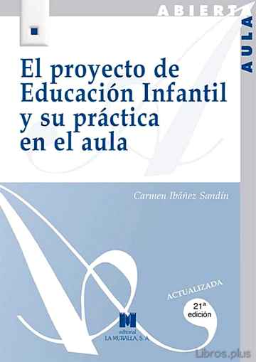 Descargar gratis ebook EL PROYECTO DE EDUCACION INFANTIL Y SU PRACTICA EN EL AULA (13ª E D.) en epub