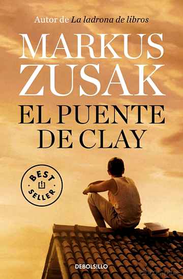 Descargar ebook gratis epub EL PUENTE DE CLAY de MARKUS ZUSAK