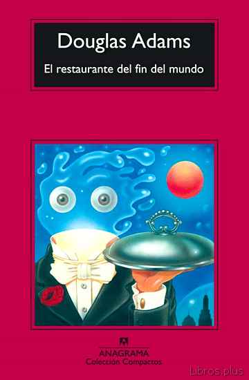 Descargar gratis ebook EL RESTAURANTE DEL FIN DEL MUNDO (2ª ED.) en epub