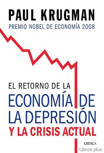 Descargar ebook EL RETORNO DE LA ECONOMIA DE LA DEPRESION Y LA CRISIS ACTUAL
