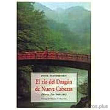 Descargar gratis ebook EL RIO DEL DRAGON DE NUEVE CABEZAS: DIARIOS ZEN, 1969-1982 en epub