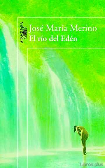 Descargar ebook EL RIO DEL EDEN (PREMIO NACIONAL DE NARRATIVA 2013)