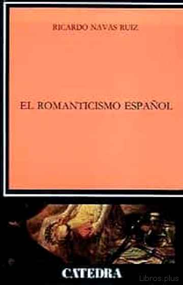 Descargar gratis ebook EL ROMANTICISMO ESPAÑOL en epub