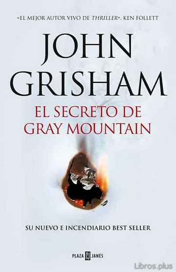 Descargar ebook gratis epub EL SECRETO DE GRAY MOUNTAIN de JOHN GRISHAM