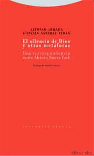 Descargar gratis ebook EL SILENCIO DE DIOS Y OTRAS METAFORAS: UNA CORRESPONDENCIA ENTRE AFRICA Y NUEVA YORK en epub