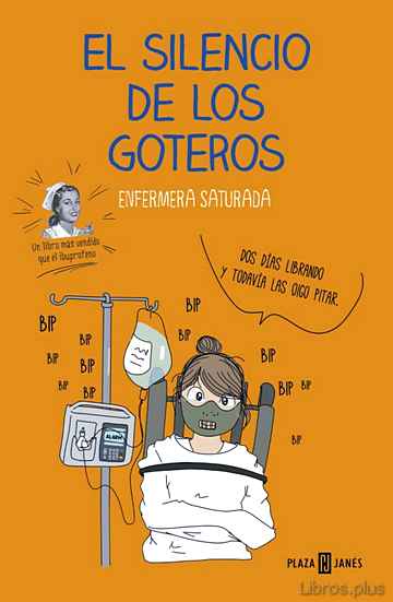 Descargar ebook gratis epub EL SILENCIO DE LOS GOTEROS de ENFERMERA SATURADA