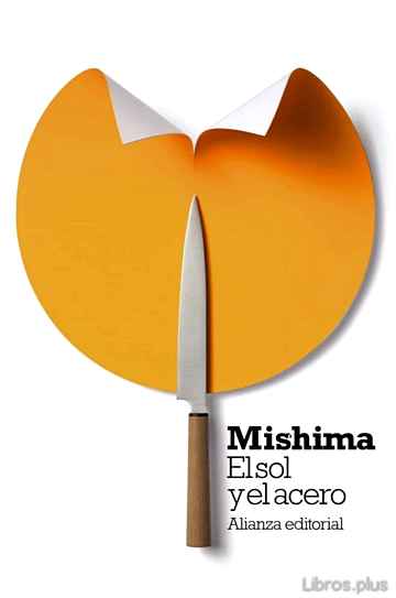 Descargar ebook gratis epub EL SOL Y EL ACERO de YUKIO MISHIMA