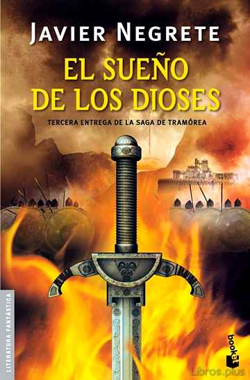 Descargar gratis ebook EL SUEÑO DE LOS DIOSES (TETRALOGIA LA ESPADA DE FUEGO 3) en epub