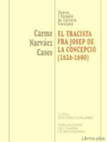 Descargar gratis ebook EL TRACISTA FRA JOSEP DE LA CONCEPCIO (1626-1690) en epub
