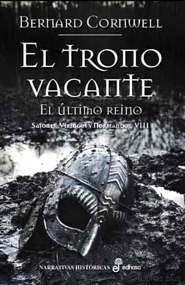 Descargar ebook EL TRONO VACANTE: SAJONES VIKINGOS Y NORMANDOS VIII