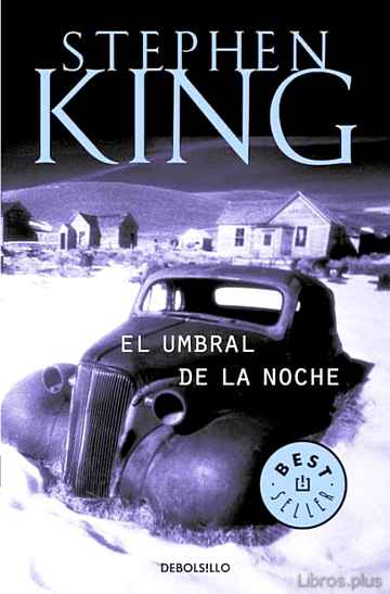 Descargar ebook gratis epub EL UMBRAL DE LA NOCHE de STEPHEN KING