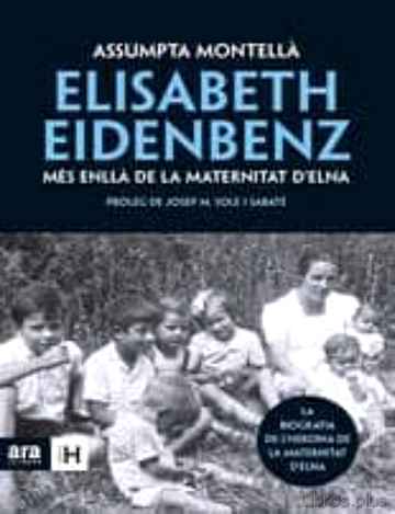 Descargar gratis ebook ELISABETH EIDENBENZ. MES ENLLA DE LA MATERNITAT D ELNA en epub