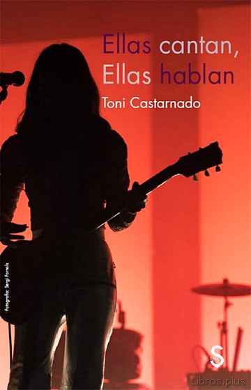 Descargar gratis ebook ELLAS CANTAN, ELLAS HABLAN en epub