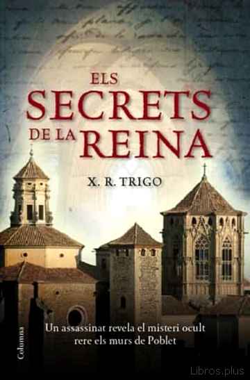 Descargar ebook gratis epub ELS SECRETS DE LA REINA de XULIO RICARDO TRIGO