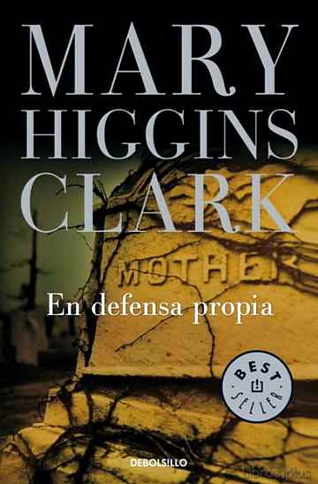 Descargar ebook gratis epub EN DEFENSA PROPIA de MARY HIGGINS CLARCK
