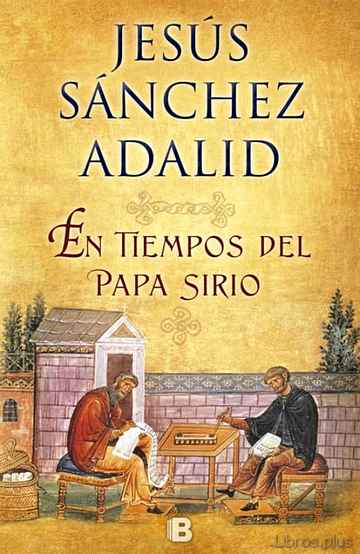 Descargar ebook gratis epub EN TIEMPOS DEL PAPA SIRIO de JESUS SANCHEZ ADALID