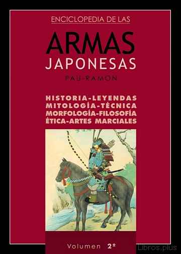 Descargar ebook ENCICLOPEDIA DE LAS ARMAS JAPONESAS (VOL. 2)