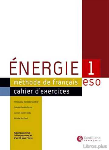 Descargar ebook gratis epub ENERGIE 1. CAHIER D EXERCICES (INCLUYE CD) (ESO) de INMACULADA SARACIBAR ZALDIVAR