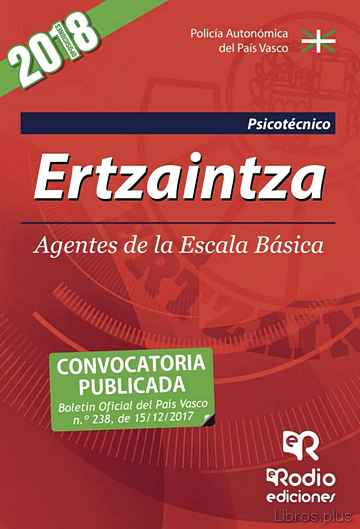 Descargar gratis ebook ERTZAINTZA: AGENTES DE LA ESCALA BASICA: PSICOTECNICO 2018 en epub