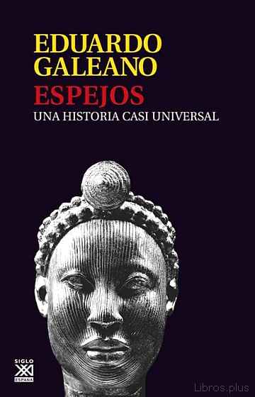 Descargar gratis ebook ESPEJOS: UNA HISTORIA CASI UNIVERSAL en epub